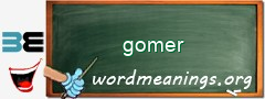 WordMeaning blackboard for gomer